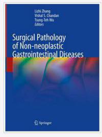 دانلود کتاب آسیب شناسی جراحی بیماری های غیر نئوپلاستیک گوارشی Lizhi Zhang